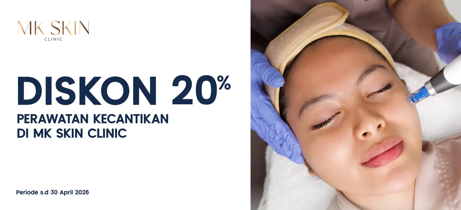 DISKON 20% DI MK SKIN CLINIC