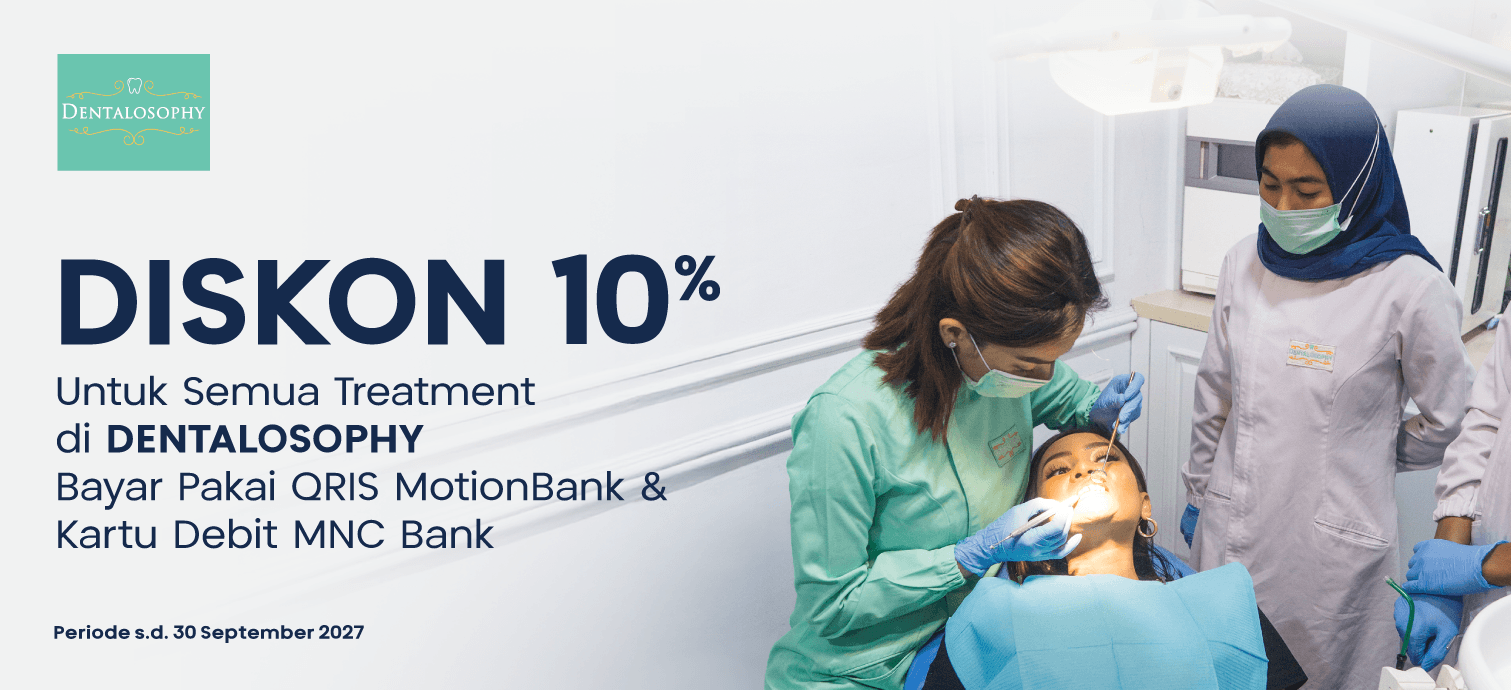 Diskon 10% Gigi Sehat di DENTALOSOPHY